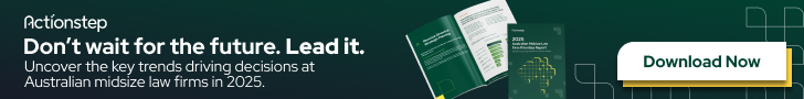Don't wait for the future. Lead it. Uncover the key trends driving decisions at Australian midsize law firms in 2025. Download the report from Actionstep.