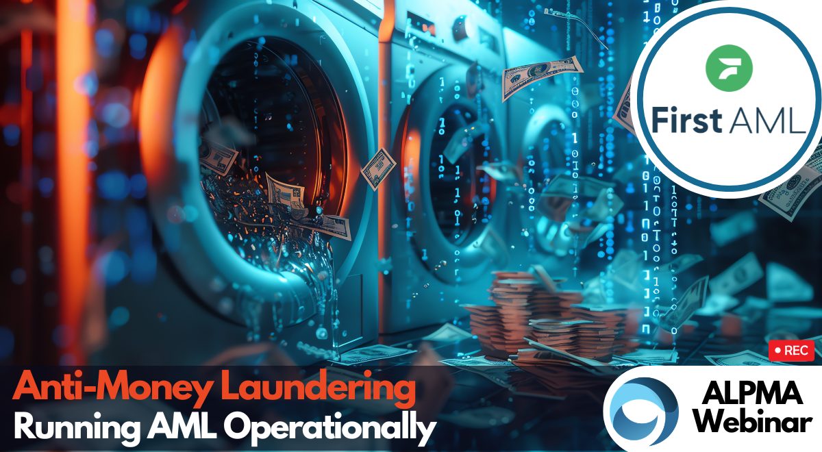 Anti-Money Laundering: Running AML Operationally - ALPMA
