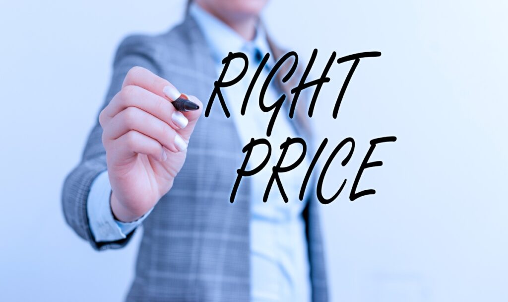 Conceptual hand writing showing Right Price. Business photo text